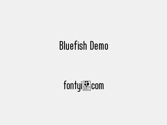 Bluefish Demo