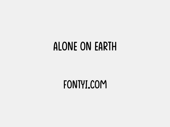 Alone On Earth