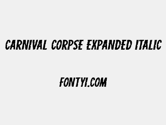 Carnival Corpse Expanded Italic