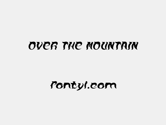 OVER THE MOUNTAIN