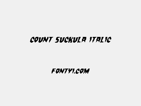 Count Suckula Italic