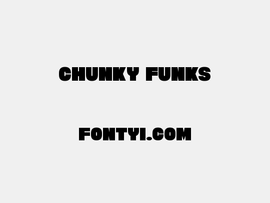 Chunky Funks