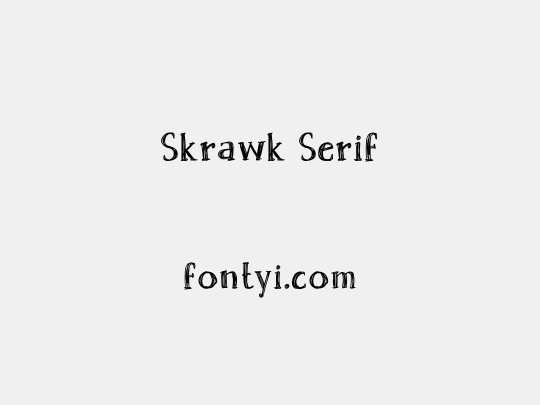 Skrawk Serif