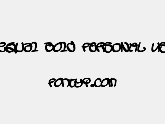 Sequal Bold PERSONAL USE