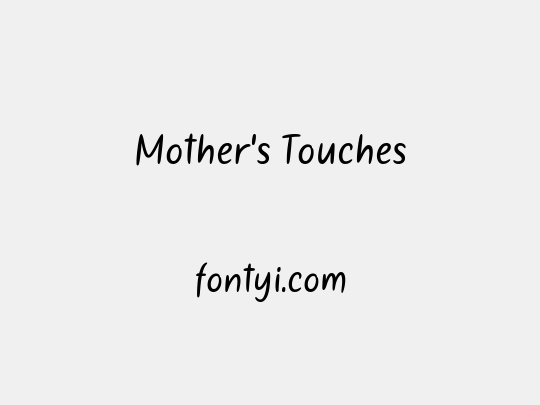 Mother's Touches