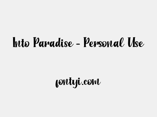 Into Paradise - Personal Use