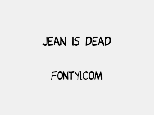 Jean is Dead