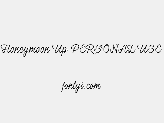 Honeymoon Up PERSONAL USE