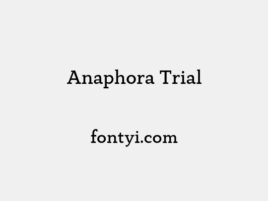 Anaphora Trial