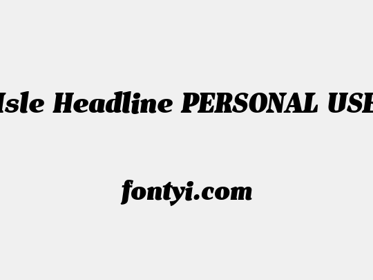 Isle Headline PERSONAL USE