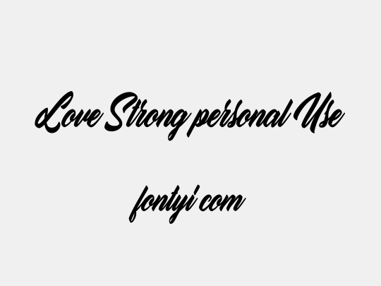 Love Strong personal Use