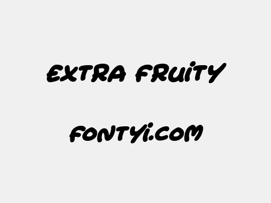 Extra Fruity
