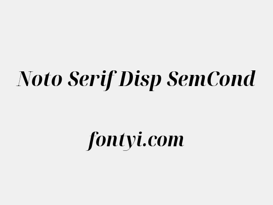Noto Serif Disp SemCond