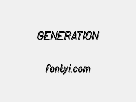 GENERATION