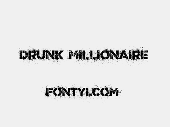 Drunk Millionaire