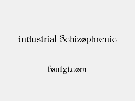 Industrial Schizophrenic