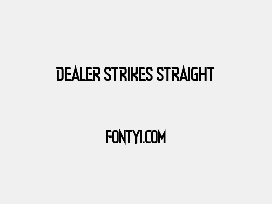 Dealer Strikes Straight