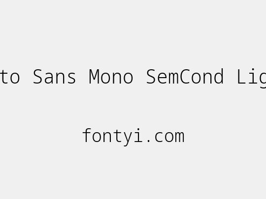Noto Sans Mono SemCond Light