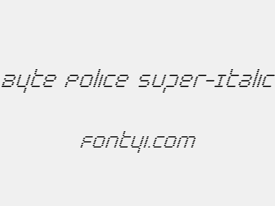 Byte Police Super-Italic