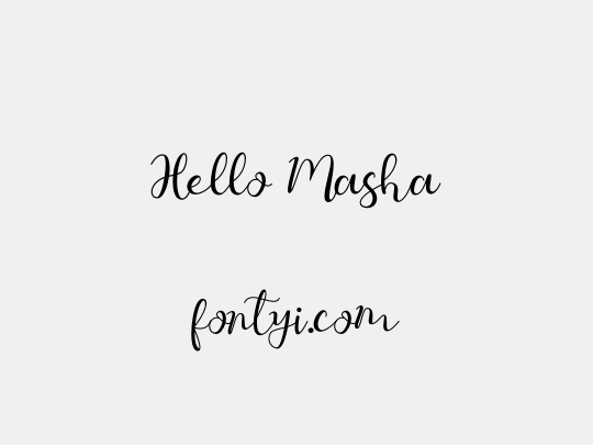 Hello Masha