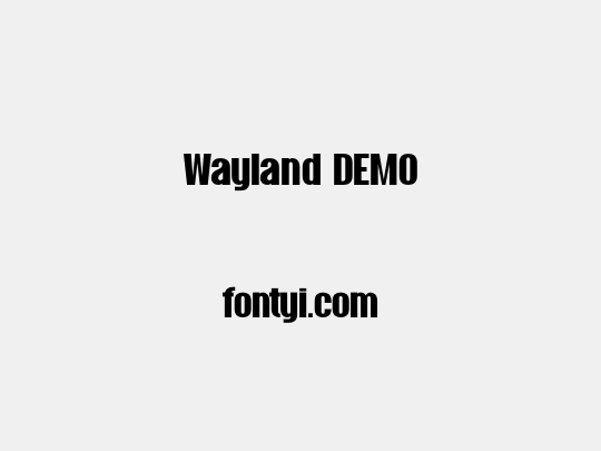 Wayland DEMO