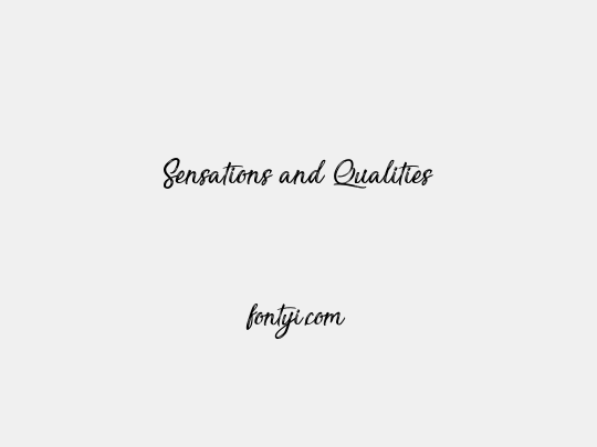 Sensations and Qualities