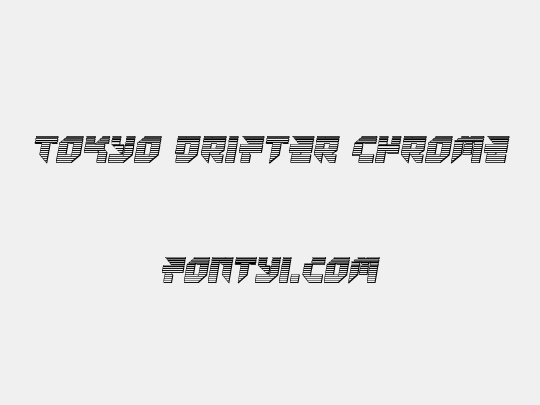 Tokyo Drifter Chrome