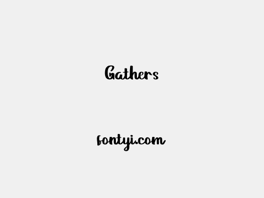 Gathers