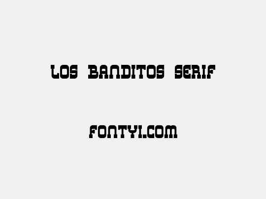 Los Banditos Serif