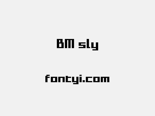 BM sly