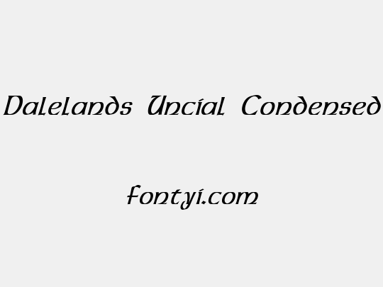 Dalelands Uncial Condensed