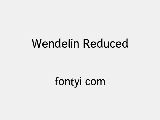 Wendelin Reduced