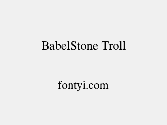 BabelStone Troll