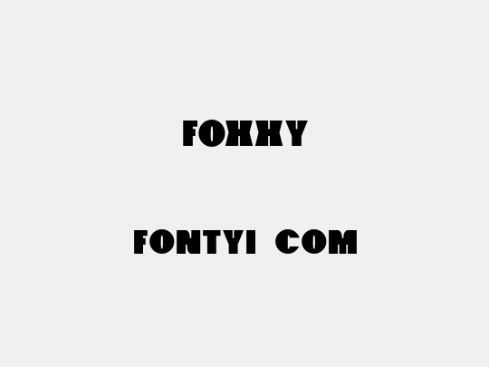 Foxxy