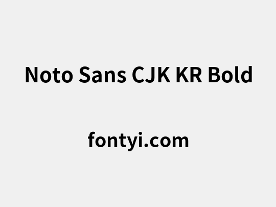 Noto Sans CJK KR Bold