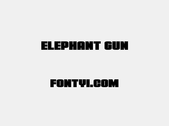 Elephant Gun
