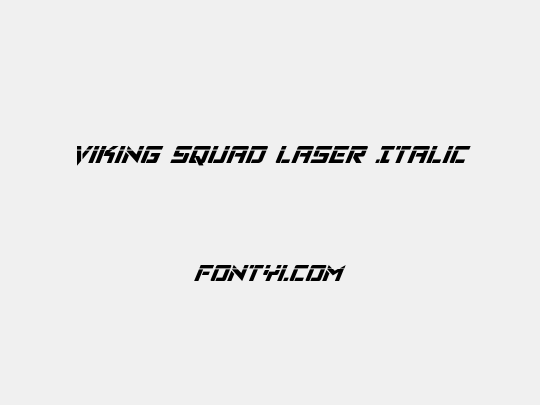 Viking Squad Laser Italic