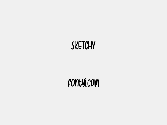SKETCHY