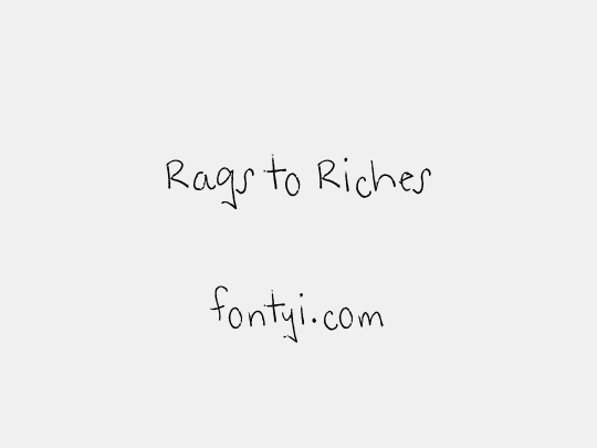 Rags to Riches