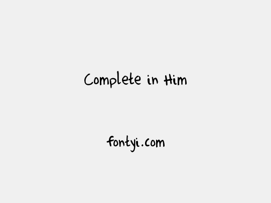Complete in Him