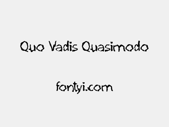 Quo Vadis Quasimodo