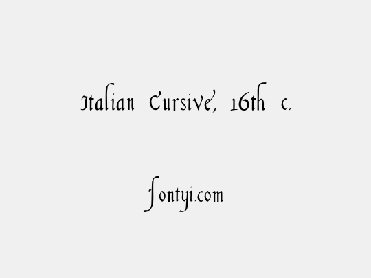 Italian Cursive, 16th c.