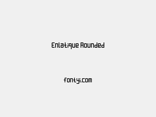 Enlatique Rounded
