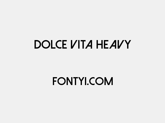 Dolce Vita Heavy