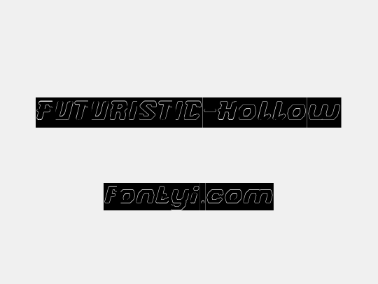 FUTURISTIC-Hollow