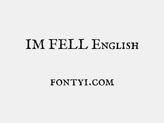 IM FELL English