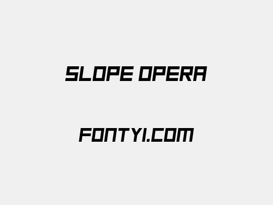 Slope Opera