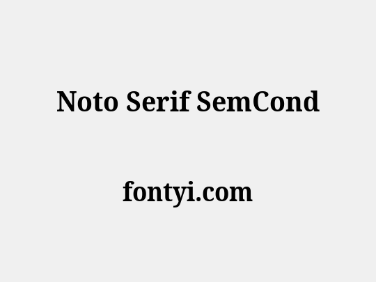 Noto Serif SemCond