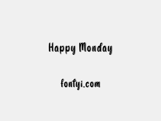 Happy Monday