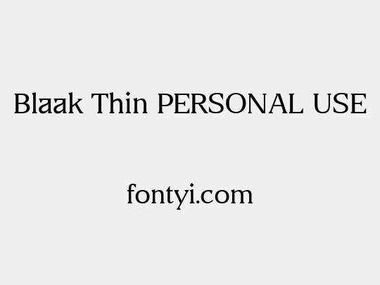 Blaak Thin PERSONAL USE